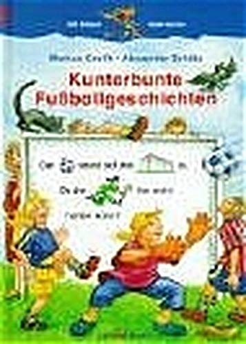 Kunterbunte Fußballgeschichten