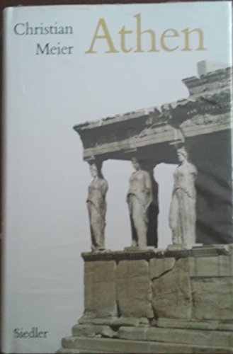 Athen - Ein Neubeginn der Weltgeschichte