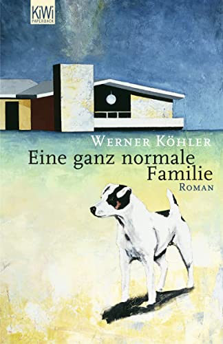 Eine ganz normale Familie: Roman