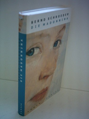 Bernd Schroeder: Die Madonnina