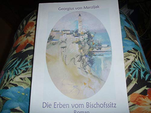 Die Erben vom Bischofsitz