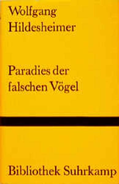 Paradies der falschen Vögel: Roman (Bibliothek Suhrkamp)