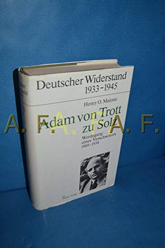 Adam von Trott zu Solz: Werdegang e. Verschwörers 1909-1939
