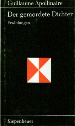 Der gemordete Dichter. Erzählungen. Aus dem Französischen übertragen von Walter Widmer und Paul Noack. Nachwort von Helmut Melzer.