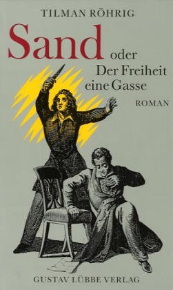 Sand oder Der Freiheit eine Gasse (Lübbe Belletristik)