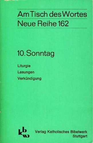 Am Tisch des Wortes. Neue Reihe 162 - 10. Sonntag