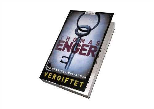 Vergiftet: Ein Henning-Juul-Roman (Henning-Juul-Romane, Band 2)