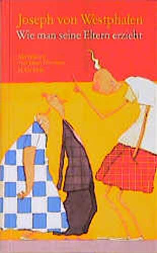 Wie man seine Eltern erzieht