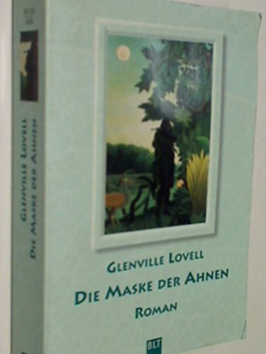 Die Maske der Ahnen : Roman. BLT Bd. 92026, 3404920260, 9783404920266
