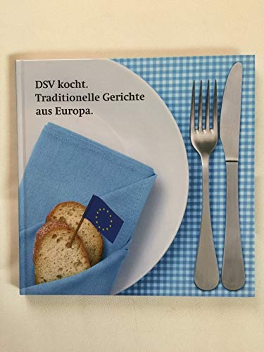 DSV kocht. Traditionelle Gerichte aus Europa gebundene Ausgabe
