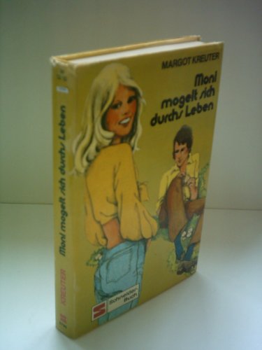 Moni mogelt sich durchs Leben