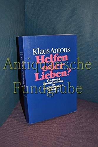 Helfen oder Lieben?: Trennung und Scheidung in psychosozialen Berufen