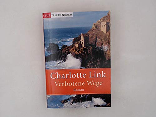 Verbotene Wege : Roman