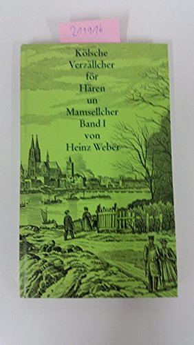 Koelsche Verzaeller foer Haeren un Mamsellcher Band I 4. Aufl.