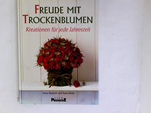 Freude mit Trockenblumen (Grossformat)