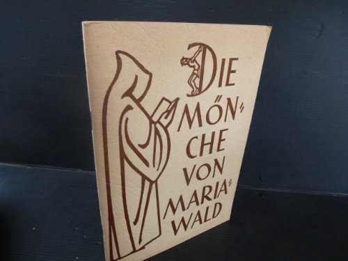 Die Mönche von Mariawald.