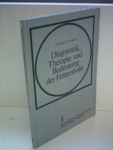 J. Kroupa: Diagnostik, Therapie und Debeutung der Fettembolie