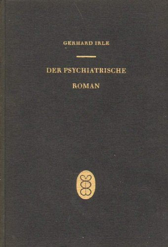 Der psychiatrische Roman