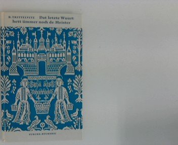 Dat letzte Wuurt hett ümmer noch de Meister. En poor bunte Biller ut dat Läven von en Landdoktor.