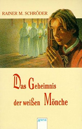 Das Geheimnis der weißen Mönche: Roman. (Arena Taschenbücher)