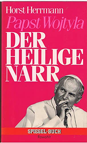 Papst Wojtyla - Der Heilige Narr.