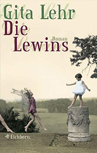 Die Lewins: Roman