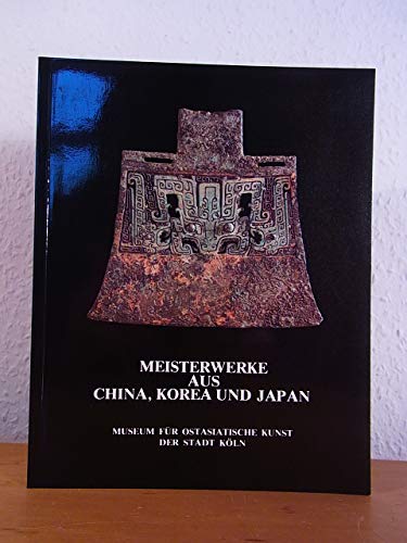 Meisterwerke aus China, Korea und Japan