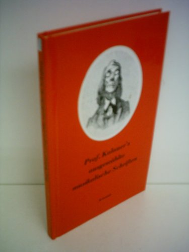 Prof. Kalauer's ausgewählte musikalische Schriften