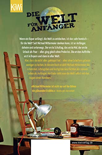 Die Welt für Anfänger: Mein Leben in Geschichten