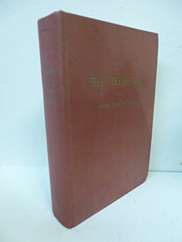 Der Mittelberg Geschichte, Landes- und Volkskunde des ehemaligen gleichnamigen Gerichtes (Reprint der Ausgabe von 1891)