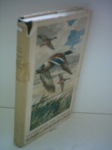 Taschenbuch der heimischen Sumpf- und Wasservögel
