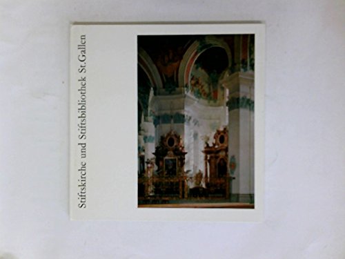 Stiftskirche und Stiftsbibliothek St. Gallen