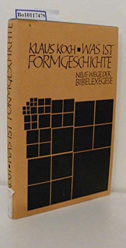Was ist Formgeschichte? - Neue Wege der Exegese
