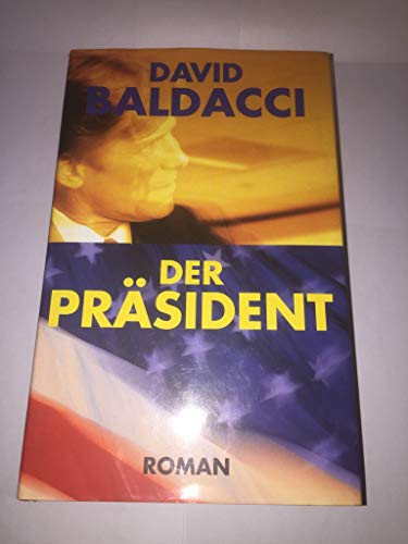 David Baldacci: Der Präsident