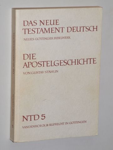 Stählin, Gustav: Die Apostelgeschichte. 14. Aufl. Vandenhoeck & R., 1975. Gr.-8°. IV, 342 (1) S., 1 Kte. (Fraktur). kt.