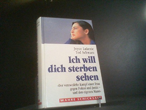 Ich will dich sterben sehen,