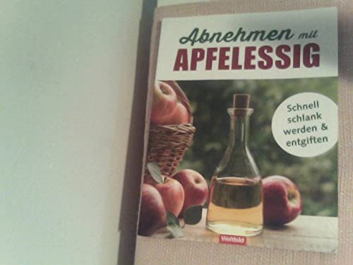 ABNEHMEN MIT APFELESSIG