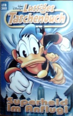 LTB Nr. 305 - Superheld im Anflug! Lustiges Taschenbuch