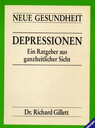 Depressionen: Ein Ratgeber aus ganzheitlicher Sicht