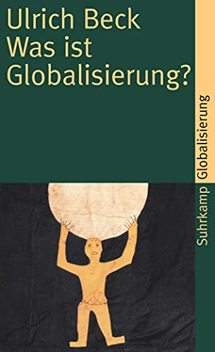 Was ist Globalisierung?: Irrtümer des Globalismus – Antworten auf Globalisierung (suhrkamp taschenbuch)