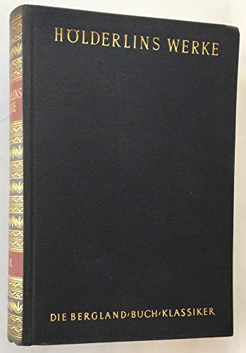 Hölderlins Werke in einem Band. Die Bergland-Buch Klassiker