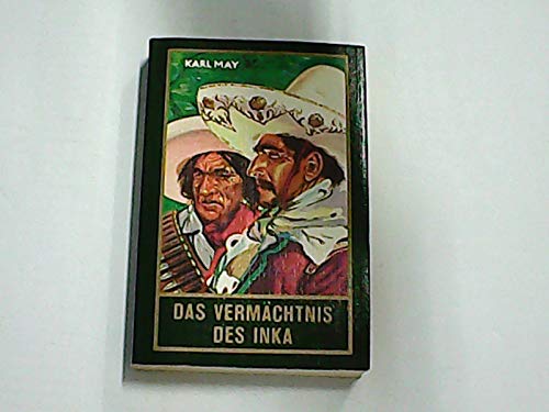 Das Vermächtnis des Inka. Erzählung aus Südamerika.