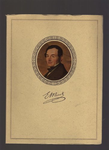 Die chemische Fabrik E. Merck Darmstadt. Ein Rückblick auf die Geschichte der Firma in Wort und Bild.