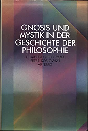 Gnosis und Mystik in der Geschichte der Philosophie