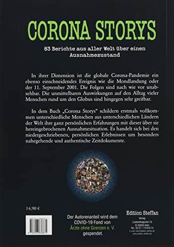 Corona Storys: 83 Berichte aus aller Welt über einen Ausnahmezustand