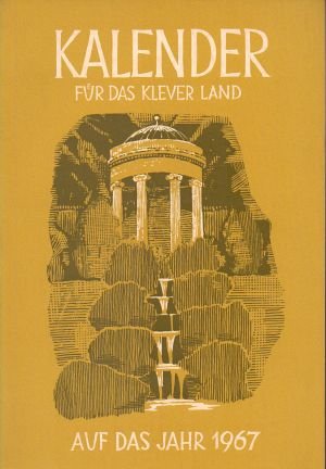 Kalender für das Klever Land auf das Jahr1967 - Mit zahlreichen Abbildungen im Text sowie einer Kunstbeilage