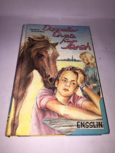 Doppelter Einsatz für Sarah. ( Ab 10 J.)