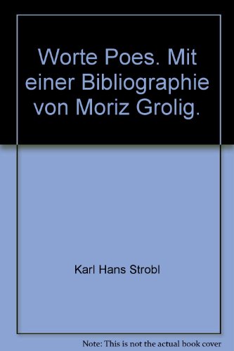 Worte Poes. Mit einer Bibliographie von Moriz Grolig.