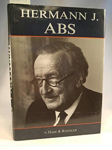 Hermann J. Abs. Eine Bildbiographie
