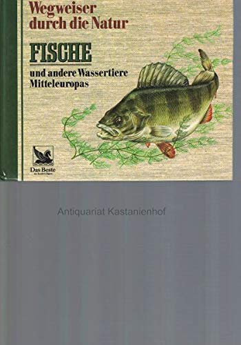 Fische und andere Wassertiere Mitteleuropas